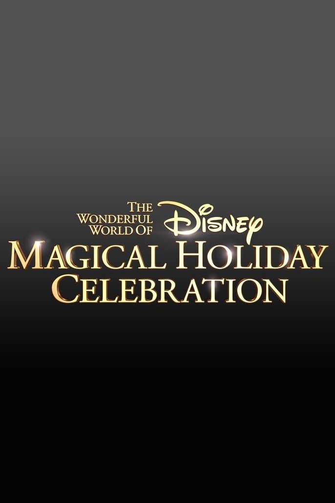 Постер The Wonderful World of Disney: Magical Holiday Celebration
